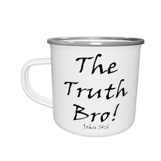 The Truth Bro! Enamel Mug