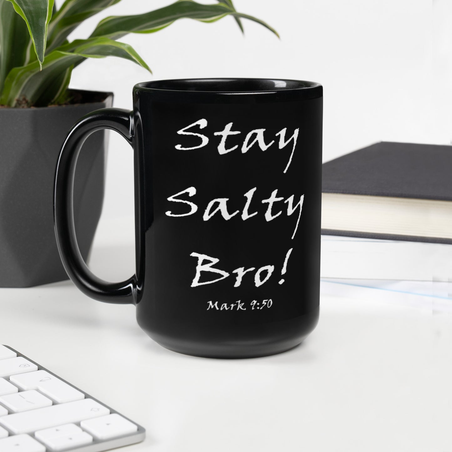 Stay Salty Bro! Black Glossy Ceramic Mug - Solid Rock Designs | Christian Apparel