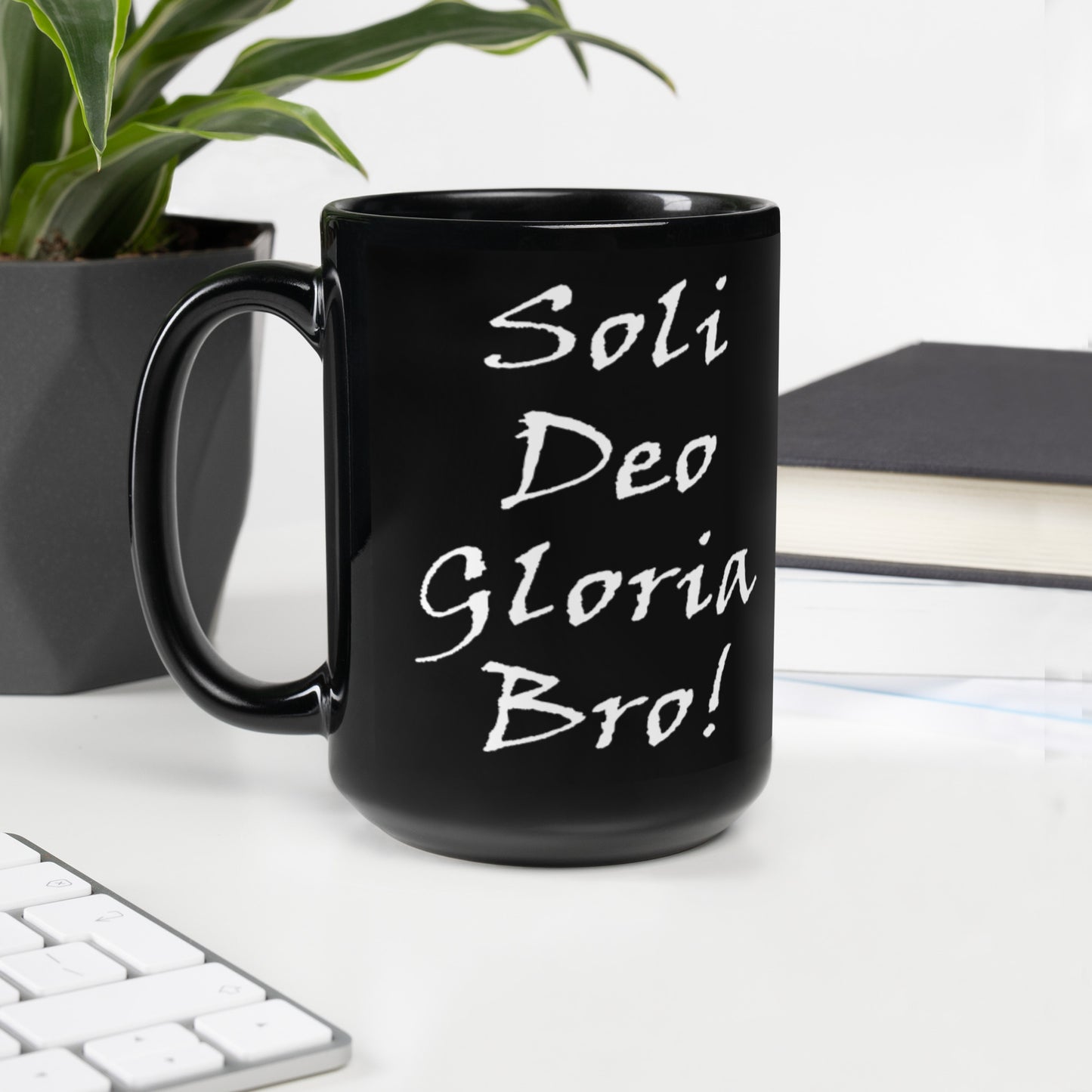 Soli Deo Gloria Bro! Black Glossy Ceramic Mug - Solid Rock Designs | Christian Apparel