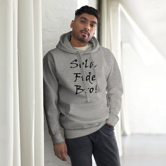 Sola Fida Bro! Unisex Hoodie - Solid Rock Designs | Christian Apparel