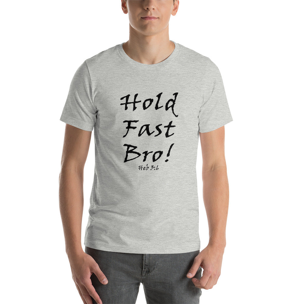 Hold Fast Bro! Unisex t-shirt - Solid Rock Designs | Christian Apparel