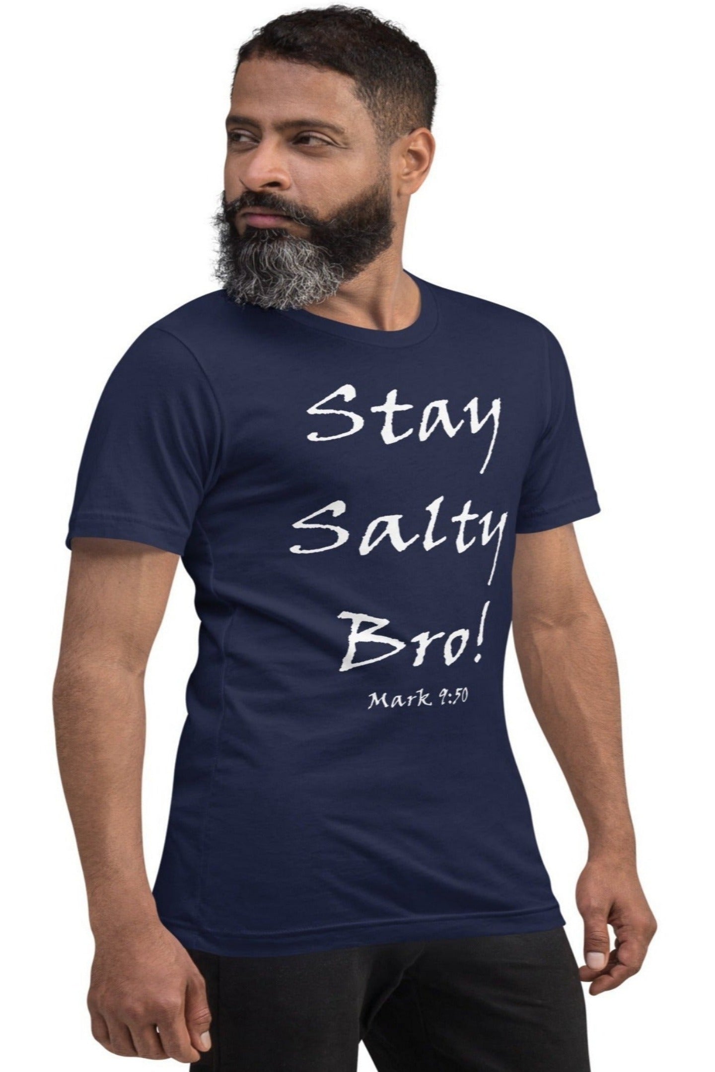 Stay Salty Bro! Unisex T-shirt - Solid Rock Designs | Christian Apparel