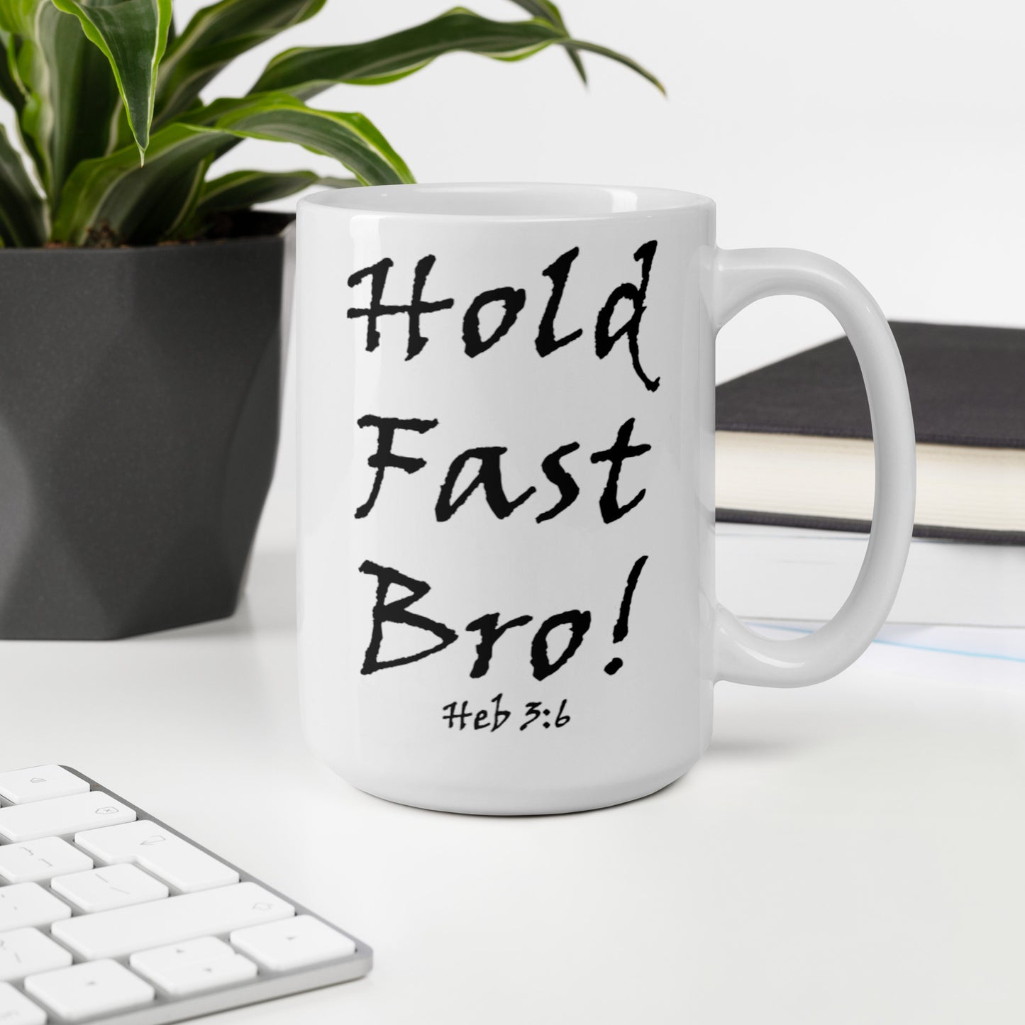 Hold Fast Bro! White Glossy Ceramic Mug - Solid Rock Designs | Christian Apparel
