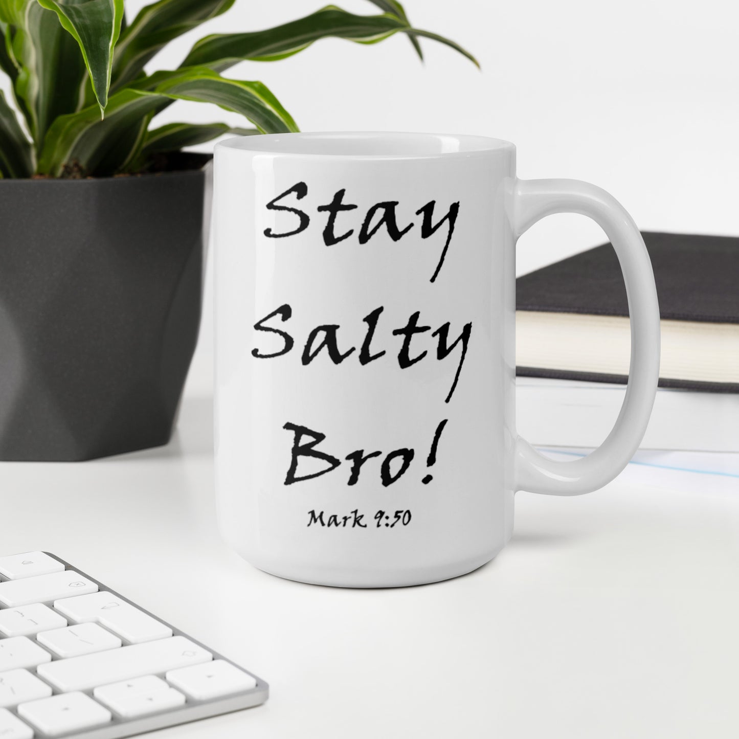 Stay Salty Bro! White Glossy Ceramic Mug - Solid Rock Designs | Christian Apparel