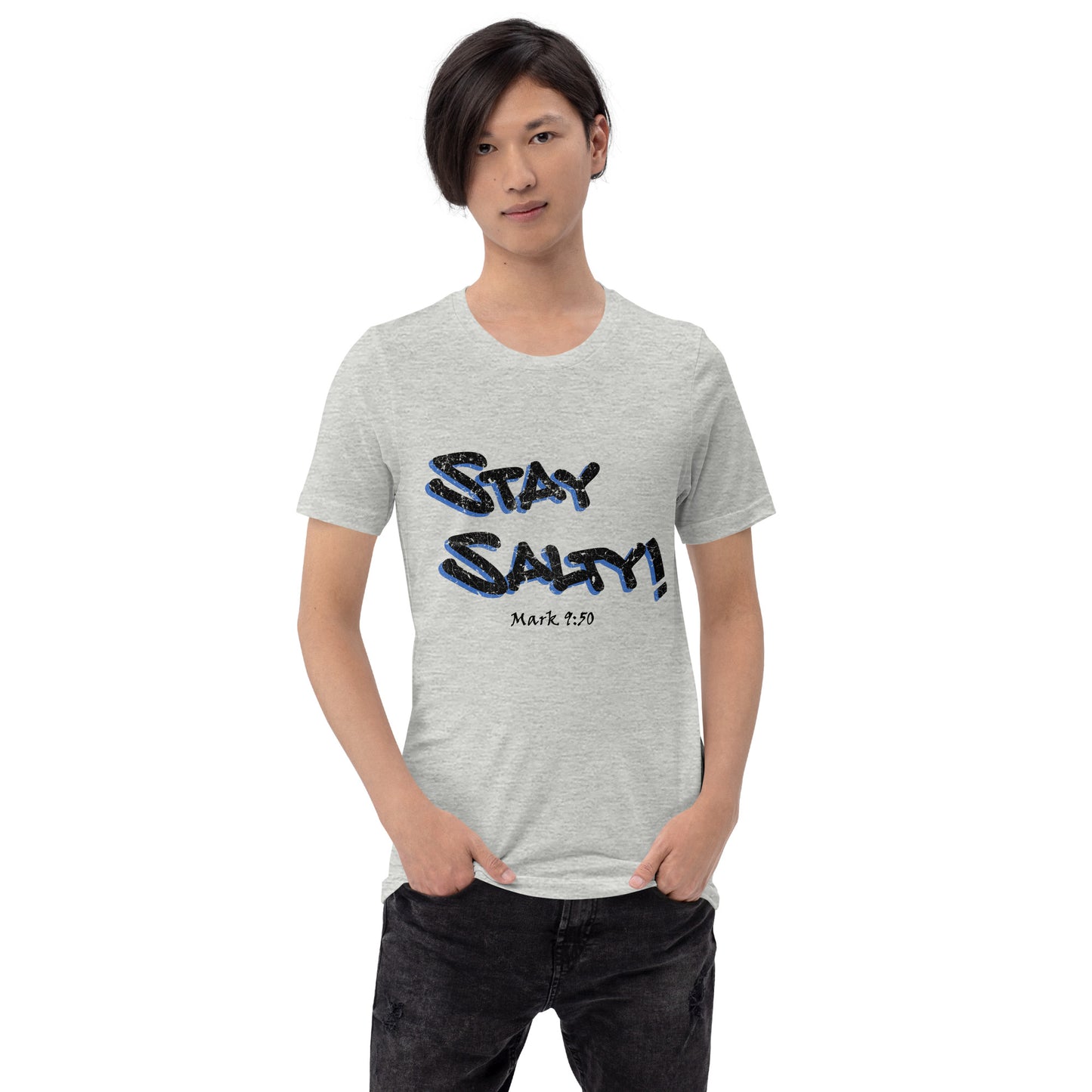Stay Salty! Grunge Graffiti Unisex t-shirt - Solid Rock Designs | Christian Apparel