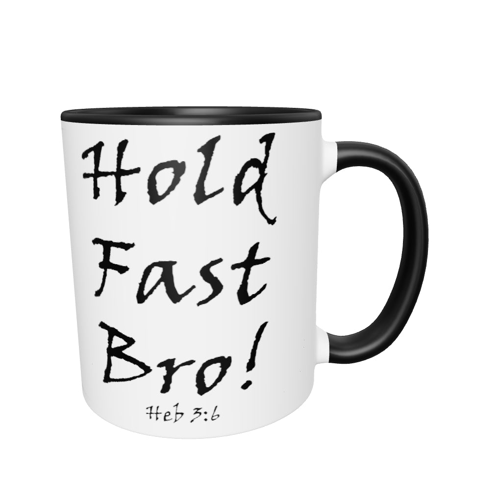 Hold Fast Bro! White Mug w/ Color