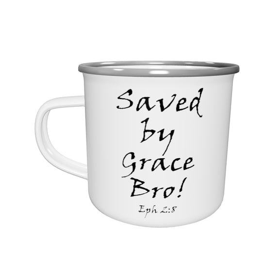 Save by Grace Bro! Enamel Mug