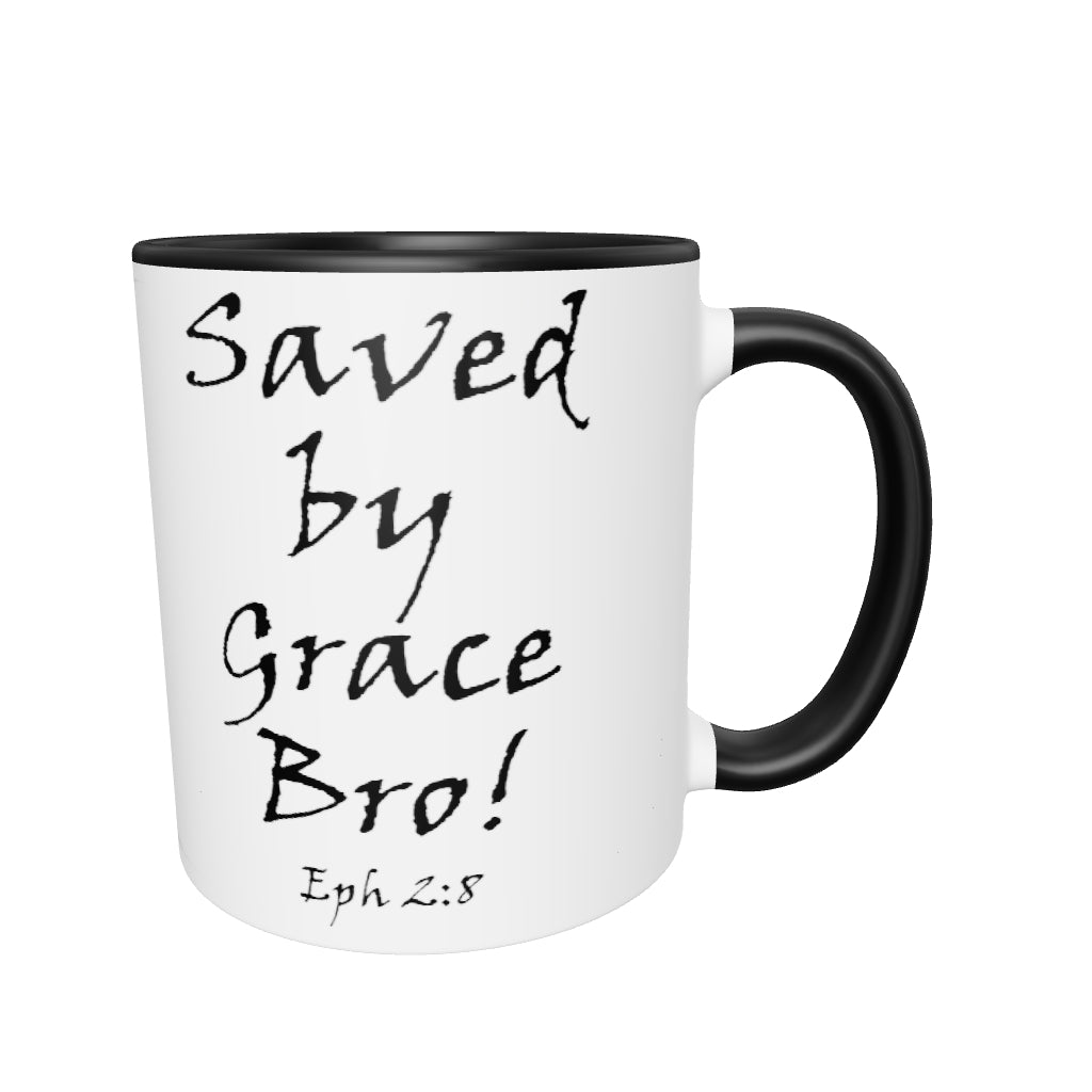 Saved by Grace Bro! White Mug w/ Color