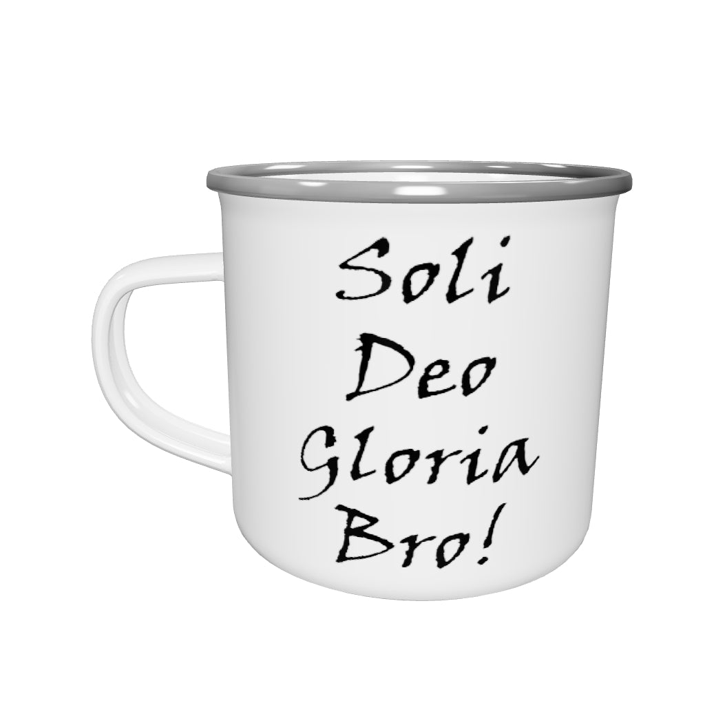Soli Deo Gloria Bro! Enamel Mug
