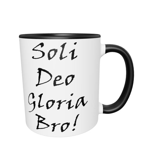 Soli Deo Gloria Bro! White Mug w/ Color