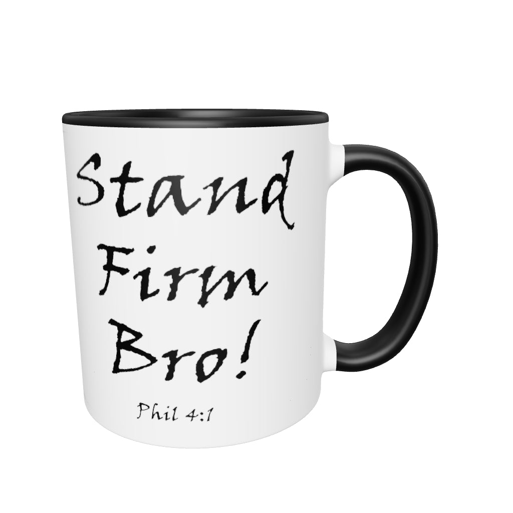 Stand Firm Bro! White Mug w/ Color