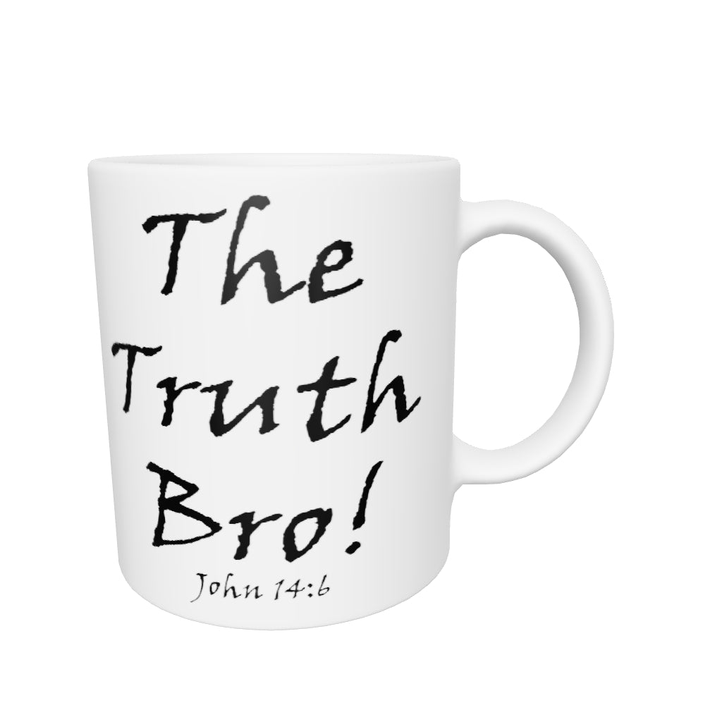 The Truth Bro! White Glossy Mug