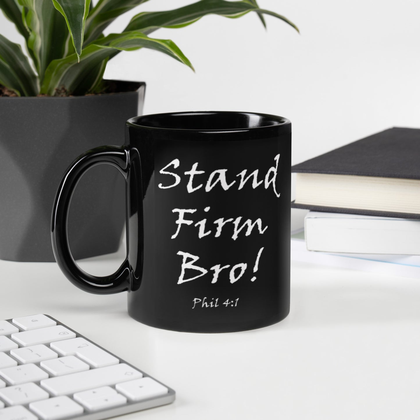 Stand Firm Bro! Black Glossy Ceramic Mug - Solid Rock Designs | Christian Apparel