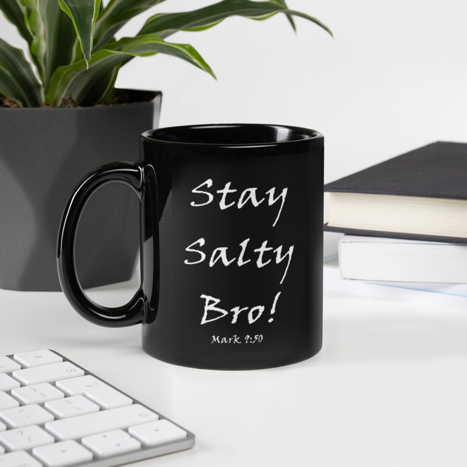 Stay Salty Bro! Black Glossy Ceramic Mug - Solid Rock Designs | Christian Apparel