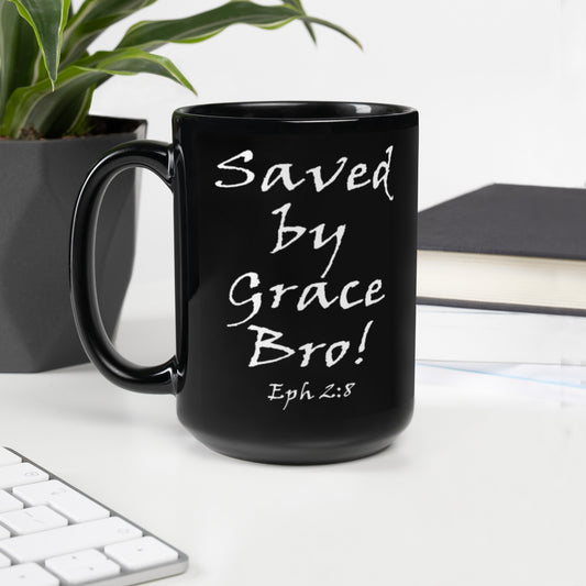Save by Grace Bro! Black Glossy Ceramic Mug - Solid Rock Designs | Christian Apparel