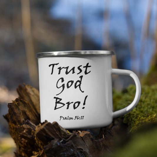 Trust God Bro! Enamel Mug - Solid Rock Designs | Christian Apparel