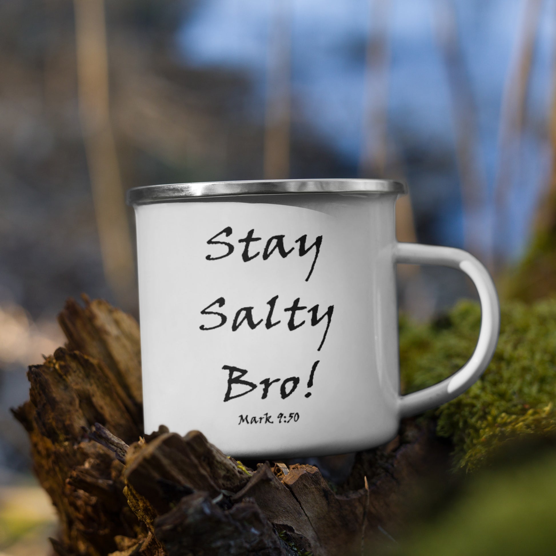 Stay Salty Bro! Enamel Mug - Solid Rock Designs | Christian Apparel
