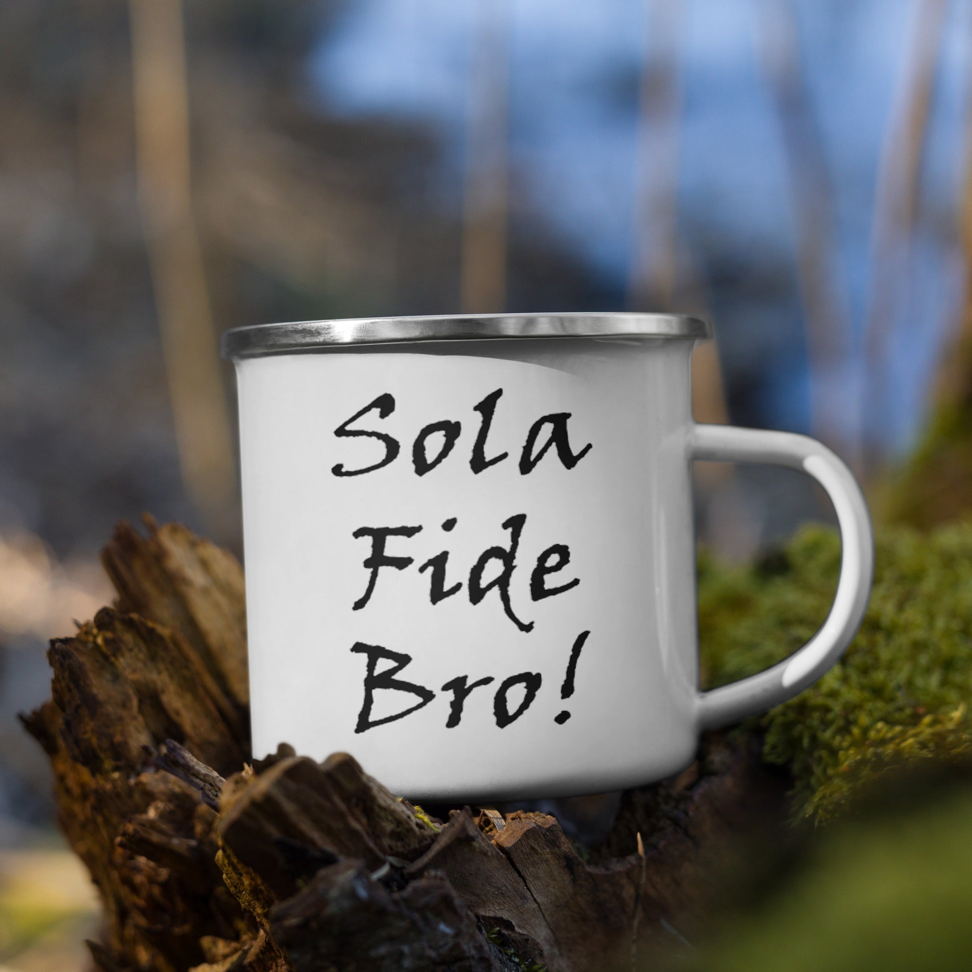 Sola Fide Bro! Enamel Mug - Solid Rock Designs | Christian Apparel