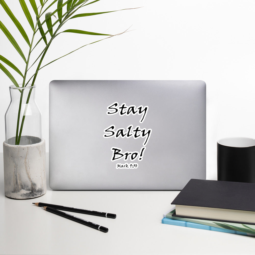 Stay Salty Bro! Bubble-free stickers - Solid Rock Designs | Christian Apparel