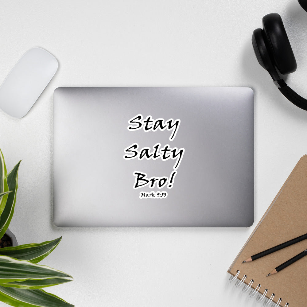 Stay Salty Bro! Bubble-free stickers - Solid Rock Designs | Christian Apparel