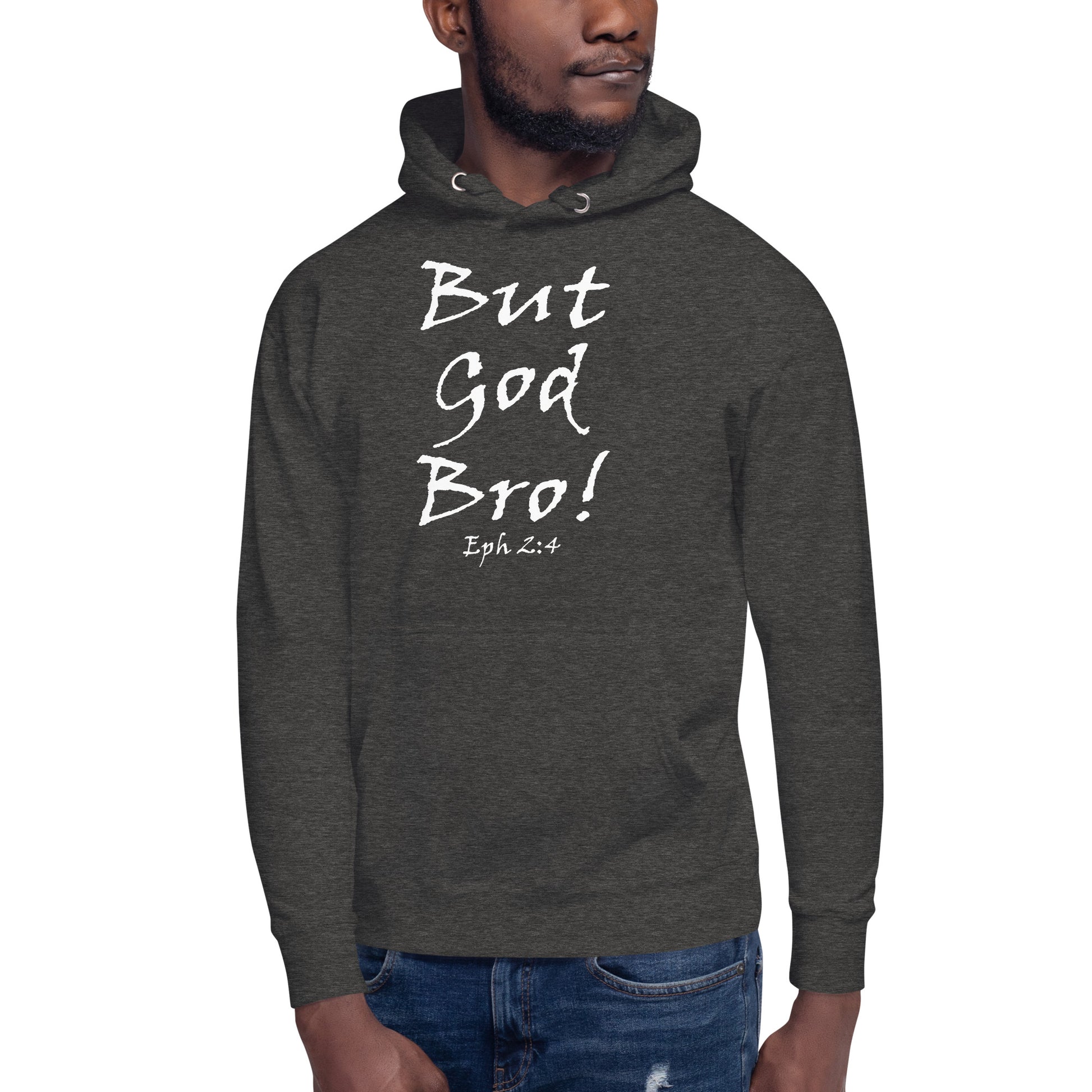 But God Bro! Unisex Hoodie - Solid Rock Designs | Christian Apparel