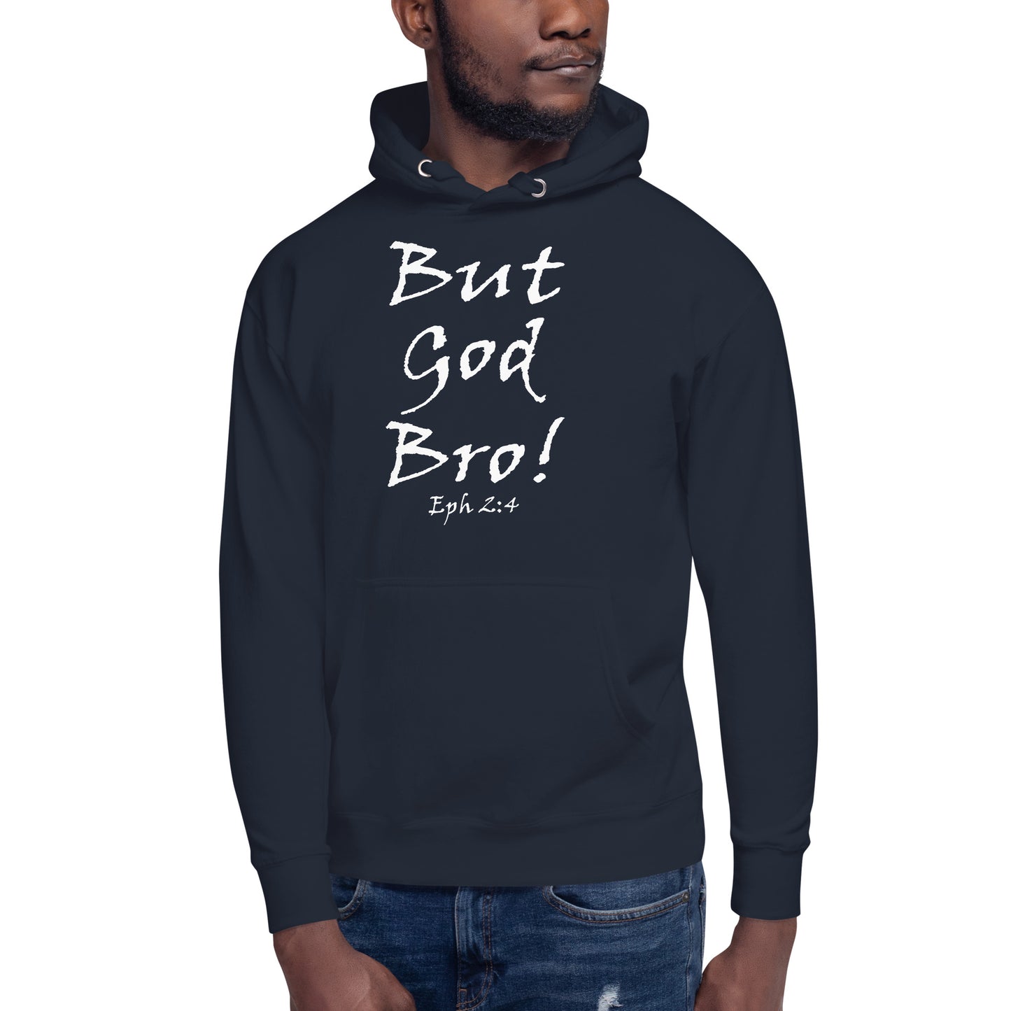 But God Bro! Unisex Hoodie - Solid Rock Designs | Christian Apparel