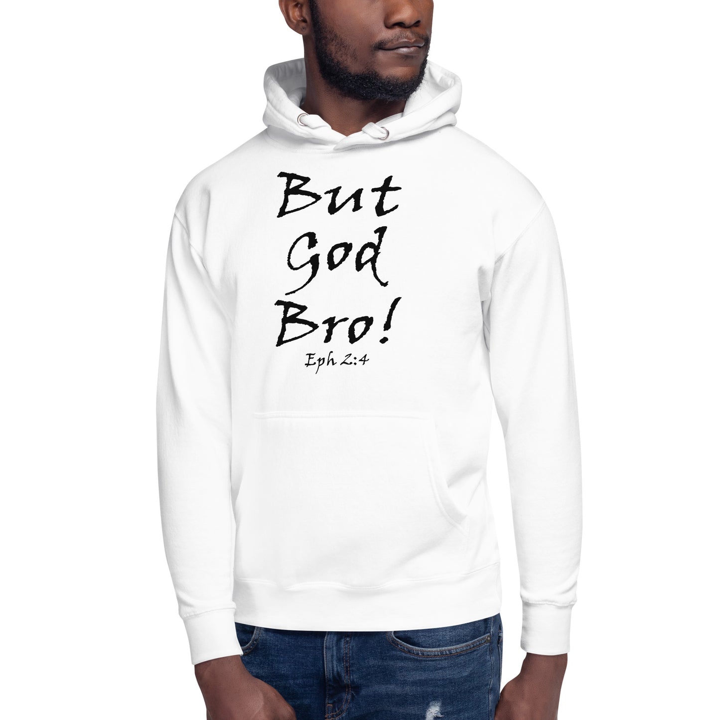 But God Bro! Unisex Hoodie - Solid Rock Designs | Christian Apparel