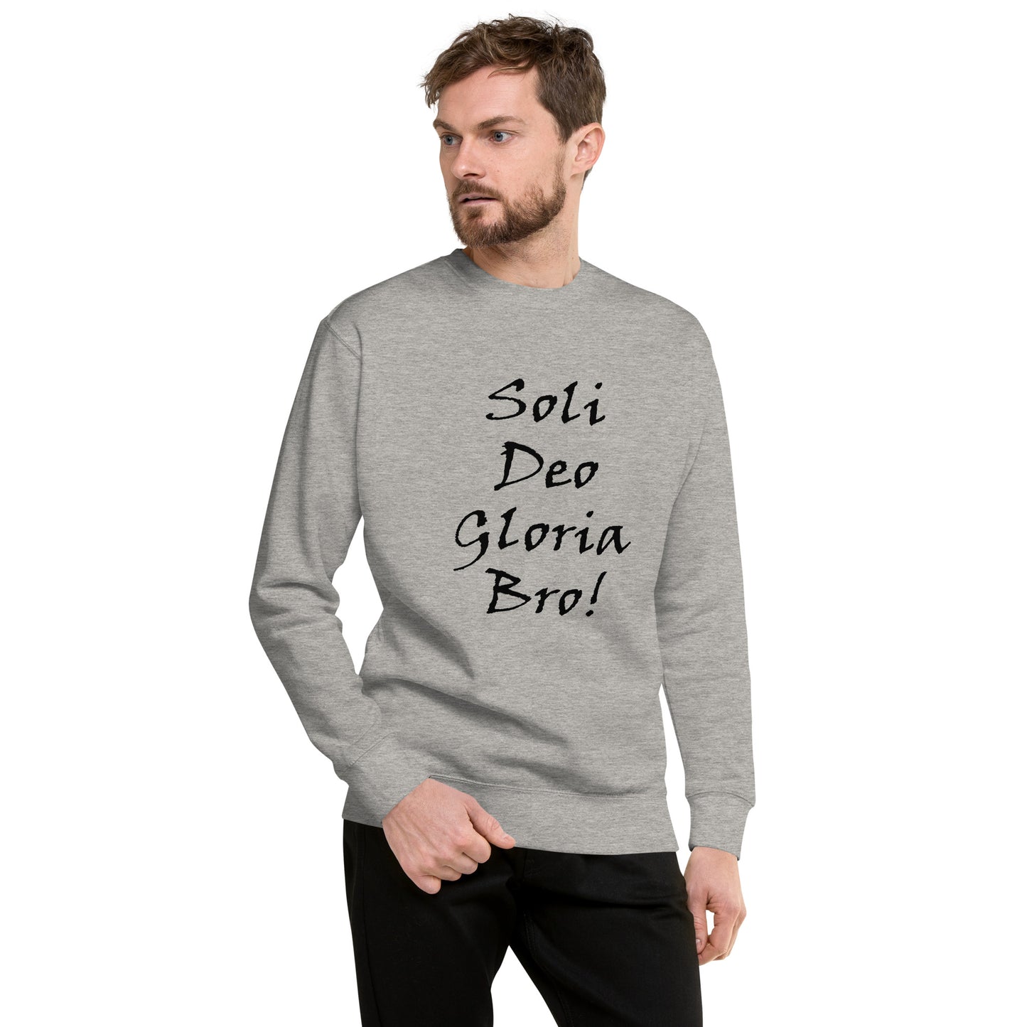 Soli Deo Gloria Bro! Unisex Sweatshirt - Solid Rock Designs | Christian Apparel