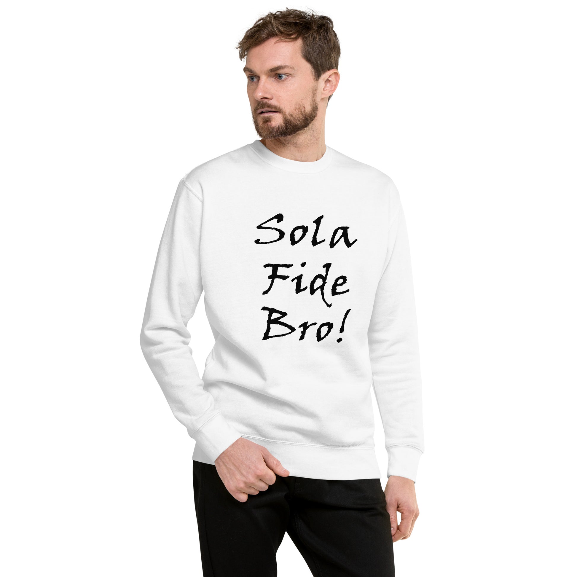 Sola Fida Bro! Unisex Sweatshirt - Solid Rock Designs | Christian Apparel