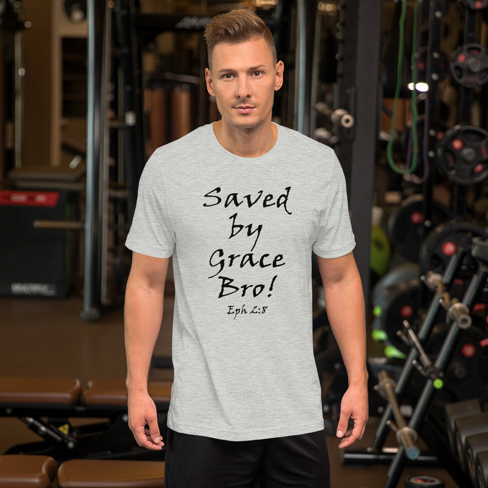 Saved by Grace Bro! Unisex t-shirt - Solid Rock Designs | Christian Apparel