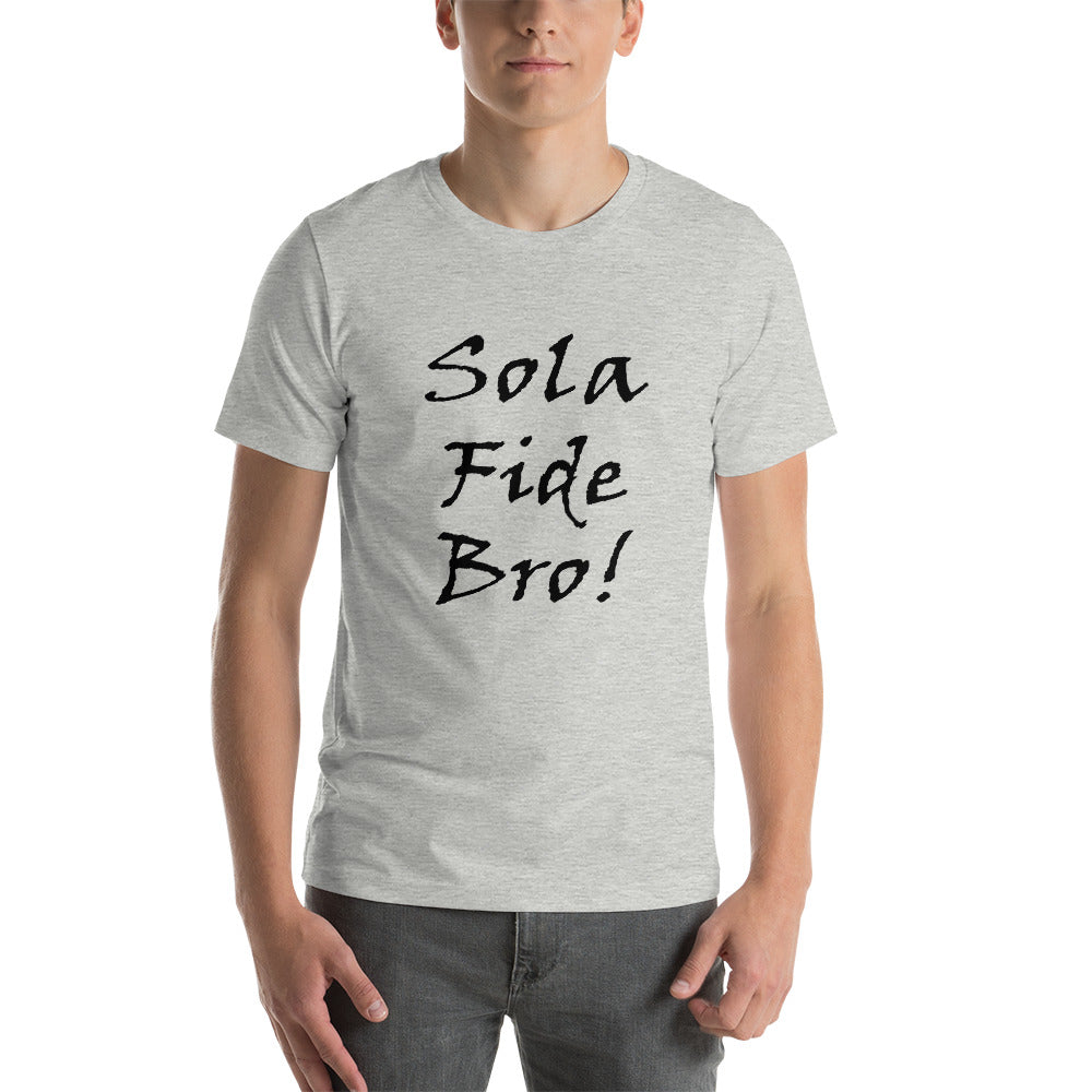 Sola Fida Bro! Unisex t-shirt - Solid Rock Designs | Christian Apparel