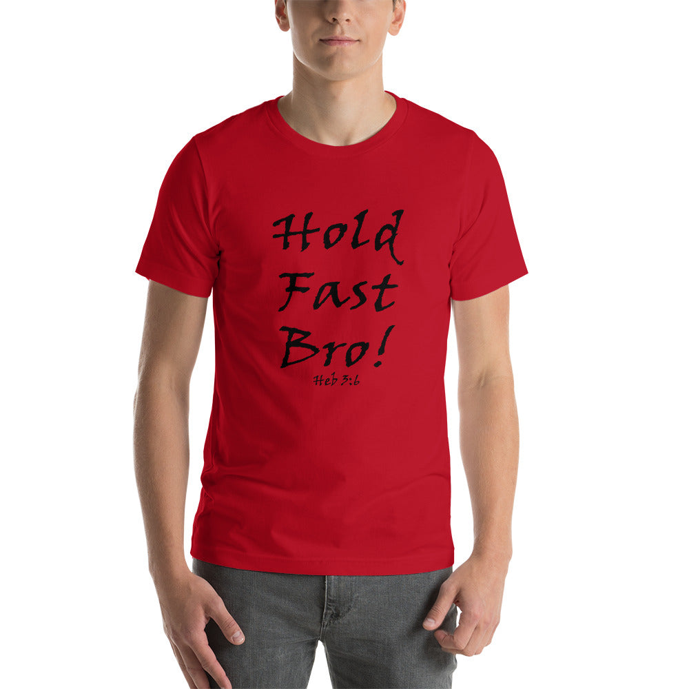 Hold Fast Bro! Unisex t-shirt - Solid Rock Designs | Christian Apparel