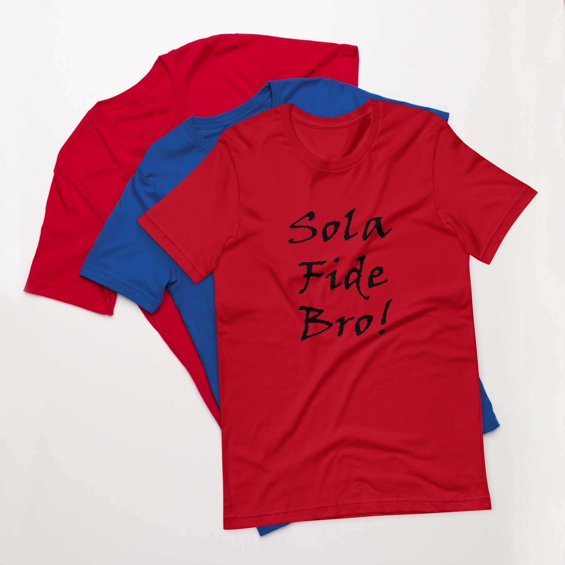 Sola Fida Bro! Unisex t-shirt - Solid Rock Designs | Christian Apparel