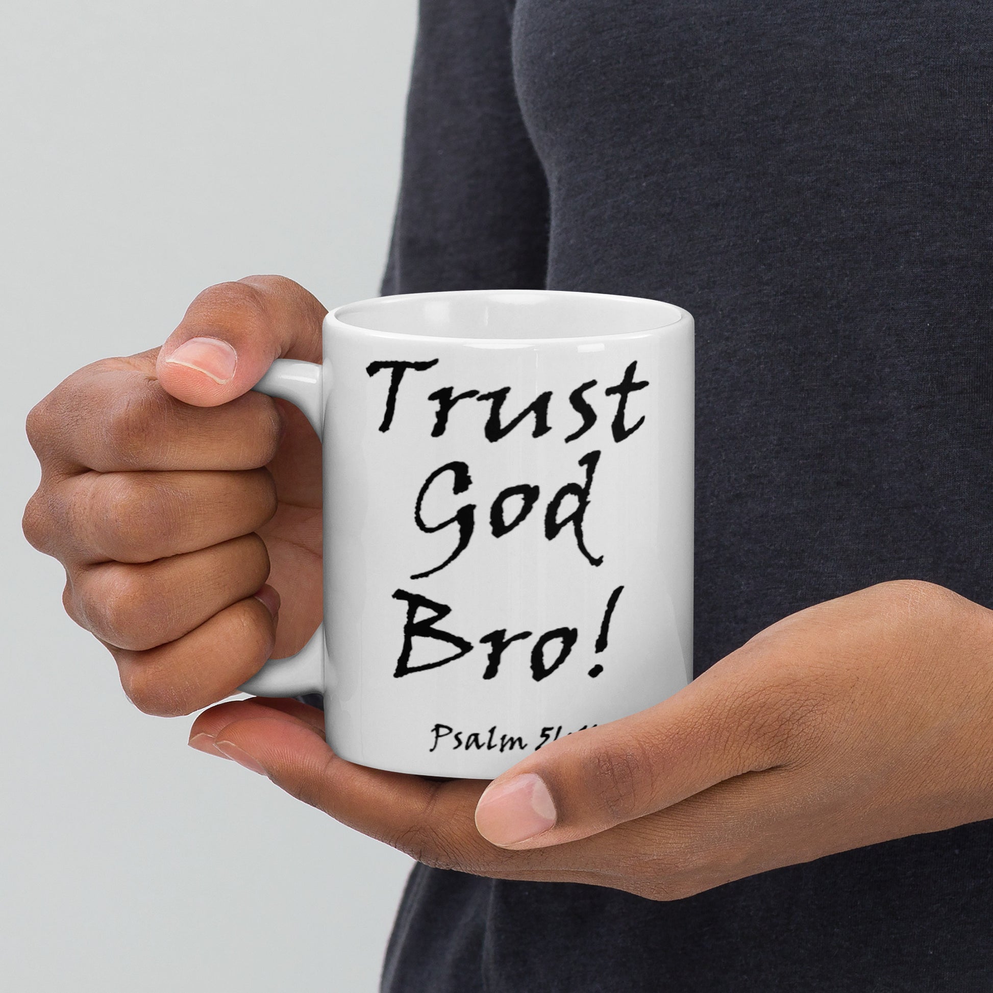 Trust God Bro! White Glossy Ceramic Mug - Solid Rock Designs | Christian Apparel